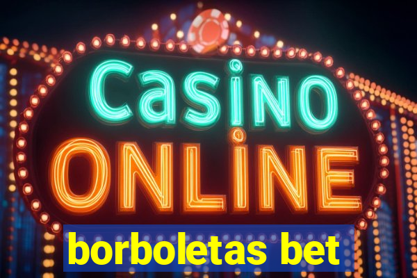 borboletas bet